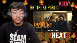 EMIWAY - KYA BOLTI PUBLIC ft.YOUNG GALIB (PROD BY MYK BEATS) | REACTION| Viral Reacts|