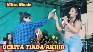 Derita Tiada Akhir - Fita Mbuju ( Sound Mitra Music )