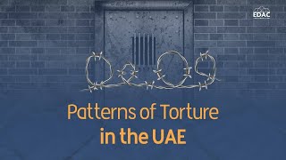 Patterns of Torture in the UAE prisons