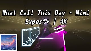 What Call This Day  Mimi  Expert  4k