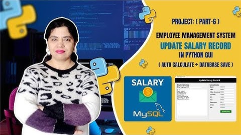 Part #6 - Update Employee Salary Record with Auto Calculation using Python Tkinter + MySQL