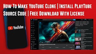 How To Make YouTube Clone | Install PlayTube Video Sharing Source Code | Free Download With License