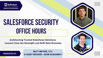 Architecting Trusted Salesforce Solutions: Lessons from the Gainsight and Drift Data Breaches