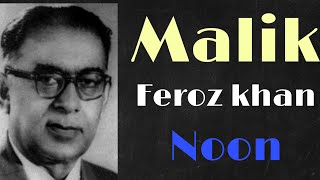 Malik Feroz khan Noon meramazimeritaqat