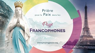 Prière pour la Paix dans les Pays Francophones • 30 mai 2024
