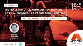 ¿Cómo están usando los Top Players de la automoción la fabricación aditiva?