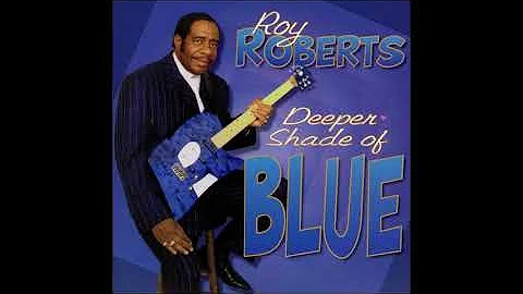Roy Roberts - Deeper Shade of Blue