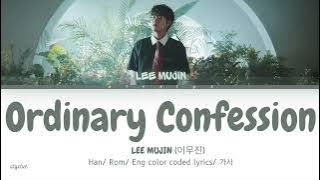 LEE MUJIN (이무진) - ORDINARY CONFESSION (잠깐 시간 될까) ( Han/ Rom/ Eng color coded lyrics/가사 )