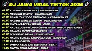 FULL ALBUM DJ PELAMPIASAN (KURANG BAKOH PIYE) - PLAYLIST DJ JAWA VIRAL TIKTOK 2025