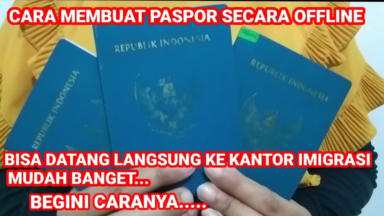 CARA MEMBUAT PASPOR SECARA OFFLINE || DATANG LANGSUNG KE IMIGRASI 