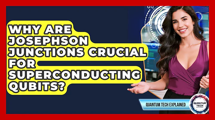 Why Are Josephson Junctions Crucial For Superconducting Qubits? - Quantum Tech Explained