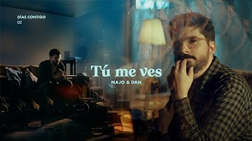 Majo y Dan | Tu me ves (Videoclip Oficial)