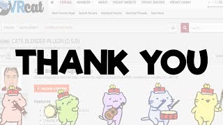 Thank you 'Give Me All Your Cats' for Cat's Blender Plugin ❤