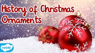 Celebrity History of Christmas Ornaments & Decorations | Where did the Christmas Ornament Tradition Come From? Net Worth