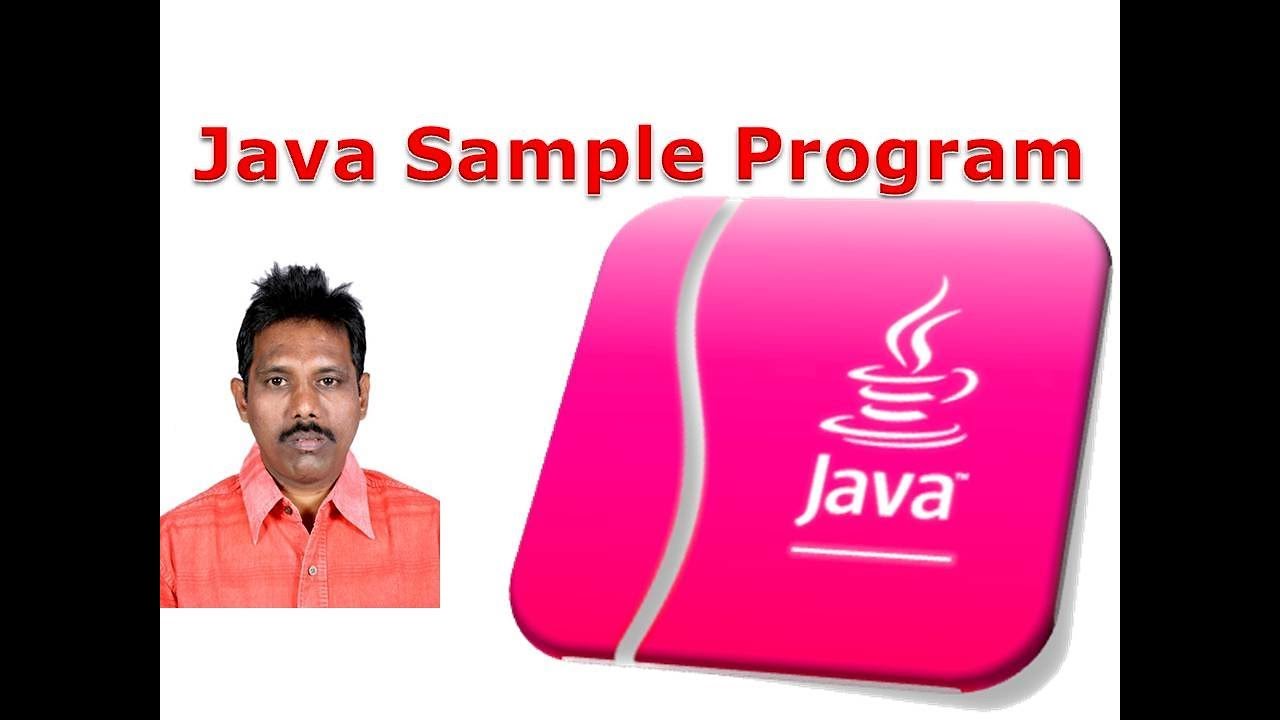 Write A Sample Java Program - YouTube