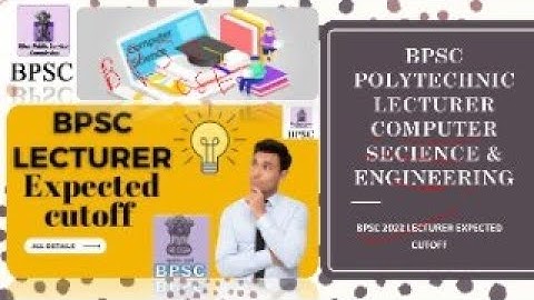BPSC POLYTEHNIC LECTURER CSE || EXPECTED CUT OFF || BPSC LECTURER 2020 CUT OFF ||