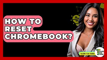 How To Reset Chromebook? - Talking Tech Trends
