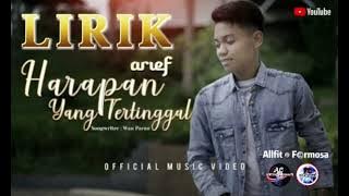 Harapan Yang Tertinggal - Arief Lagu Terbaru 2021 Lirik ( Formosa Channel ) SlowRock