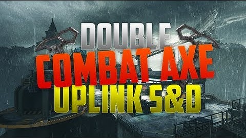 DOUBLE Across the map spawn axe on Uplink Search and destroy