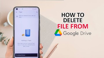 How To Delete File From Google Drive On Android