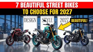 7 Beautiful Street Bikes to Choose for 2027