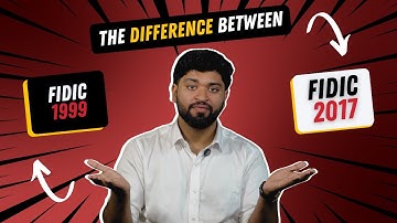 FIDIC 1999 vs FIDIC 2017