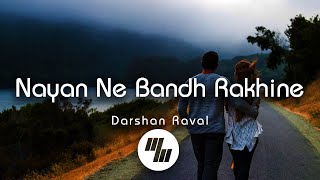 Darshan Raval - Nayan Ne Bandh Rakhine (Lyrics) Thumb