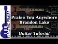 Praise you anywhere  brandon lake  electric guitar playthrough with fretboard animation