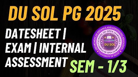 SOL PG Sem 1/3 Exam, Datesheet, Internal Assessment Update December 2025 MA Mcom MBA