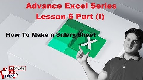 How to Make a Salary Sheet in Excel in Urdu  || Advance MS Excel Series || Lesson 6 Part(I)