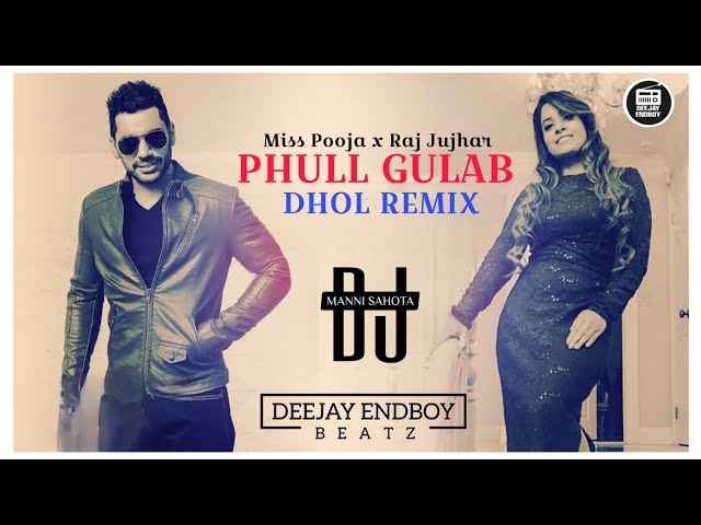 Phull Gulab Dhol Remix - Miss Pooja x Raj Jujhar | Dj Manni Mix | Old Punjabi Remix & Old Is Gold class=