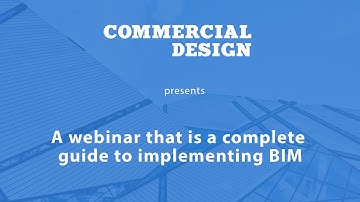 The complete guide to BIM implementation | Commercial Design