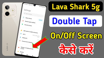 Lava shark 5g double tap on/off screen setting | Lava shark 5g tips and tricks