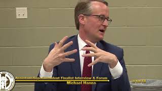 Assistant Superintendent Interview & Forum with Michael Hanna