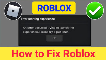 Roblox Error starting experience | An error occurred trying to launch the experience. Roblox Down