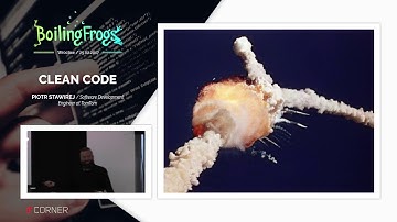 Boiling Frogs 2017 - Piotr Stawirej - Clean Code