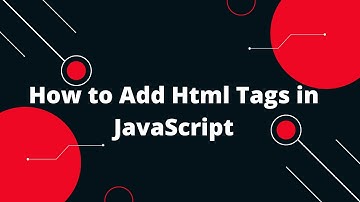 How to Add Html Tags in JavaScript | Javascript Tutorial In Hindi