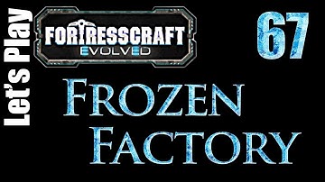 FortressCraft Evolved : Frozen Factory - Ep 67 Chromium