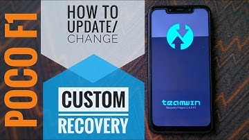 POCO F1/ General Custom Recovery Update Tutorial