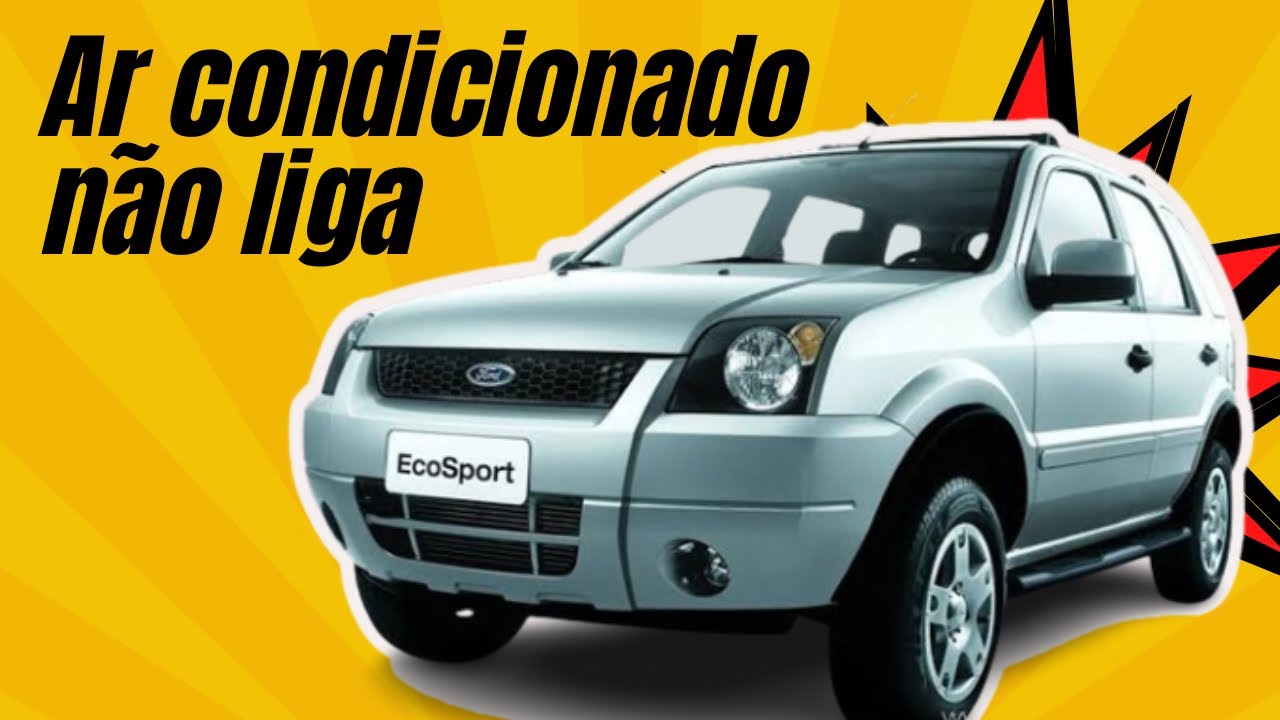 Ecosport não liga ar condicionado