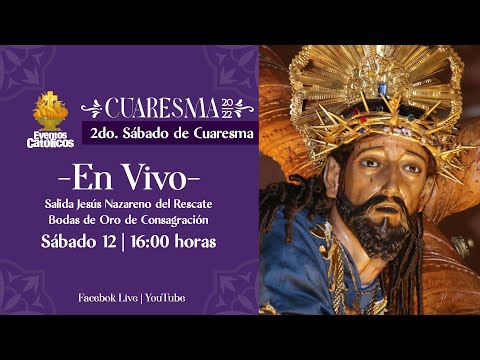 #EnVivo Entrada de Jesús Nazareno del Rescate