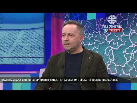 BAIA DI SISTIANA, GABROVEC: «PRONTO IL BANDO PER LA GESTIONE DI CASTELREGGIO» | 04/03/2025