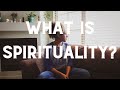 What is spirituality  lets explore  discuss 