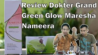 Review Dokter Grand Maresha Green Glow Vs Nameera Day Cream Kosmetik Skincare