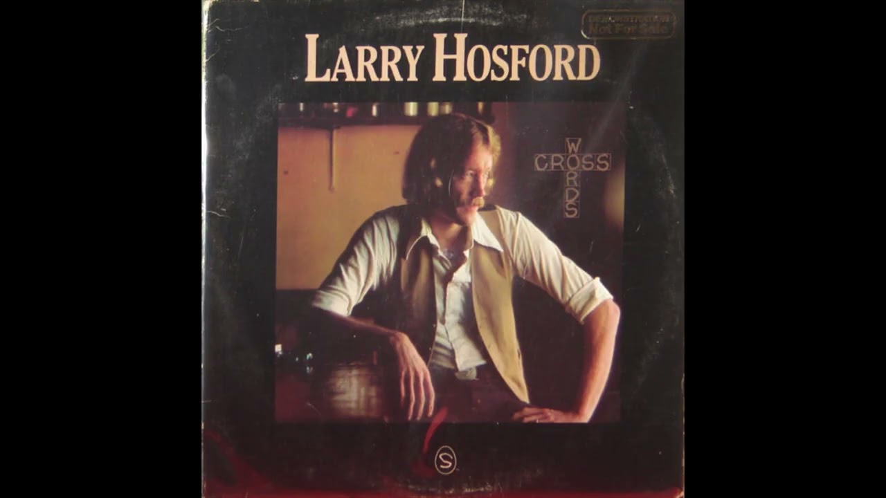 Larry Hosford - Crosswords (Full Album)