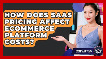 How Does SaaS Pricing Affect eCommerce Platform Costs? - Ecom SaaS Stack