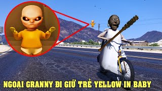 GTA 5 Ngoại Granny Đi Giữ Trẻ Baby In Yellow Đứa Bé Giang Hồ Siêu Quậy Tấn Công Cả Băng Đảng Mafia