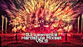 Best Hardstyle Mix 2021 | Mixed by DJ Lawrence (Official Audio Mix Vol.9)