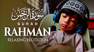 Surah Ar-Rahman سورة الرحمن | This Stunning Voice Will TOUCH Your HEART إن شاء الله | Quran.com