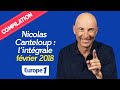 Compilation Nicolas Canteloup : 3H30 DE RIRE (Février 2018)